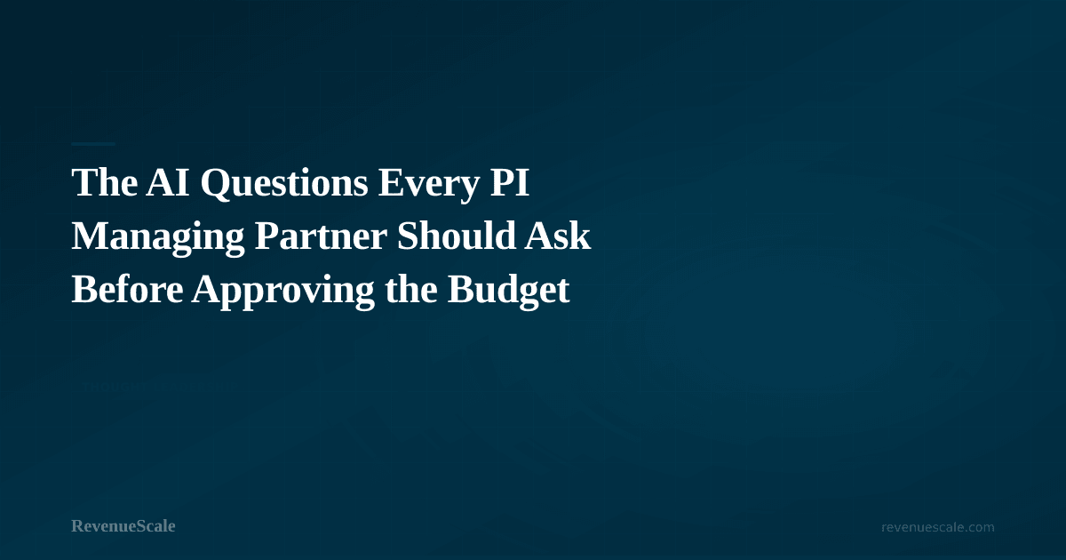 The AI Questions Every PI Managing Partner Should Ask Before Approving the Budget