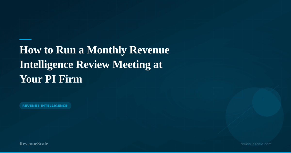 How to Run a Monthly Revenue Intelligence Review Meeting at Your PI Firm